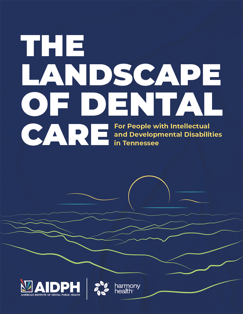 Cover of The Landscape of Dental Care for People with IDD in Tennessee